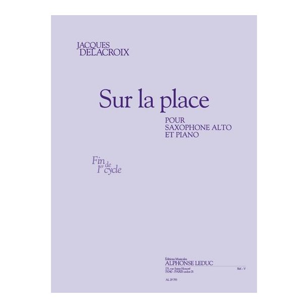 Delacroix: Sur la place (cycle 1) pour saxophone alto et piano