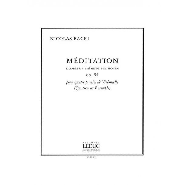 Bacri Meditation D'apres Un Theme De Beethoven Op.94 4 Cellos Book