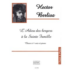 Hector Louis Berlioz: L'Adieu des Bergers &agrave; la Sainte Famille (Choral-Mixed accompanied)
