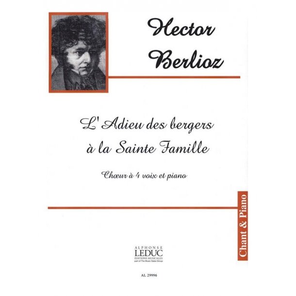 Hector Louis Berlioz: L'Adieu des Bergers &agrave; la Sainte Famille (Choral-Mixed accompanied)