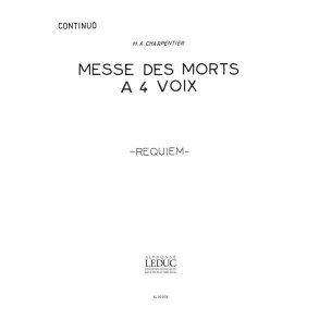 Marc-Antoine Charpentier: Messe des Morts à 4 Voix in D minor (Choral-Mixed accompanied)