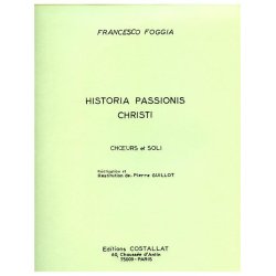 Francesco Foggia: Historia Passionis Christi (Choral)