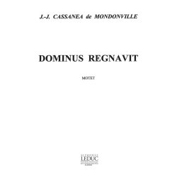 Jean-Joseph Cassan&eacute;a de Mondonville: Dominus regnavit (Choral-Mixed accompanied)