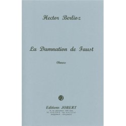 Hector Louis Berlioz: La Damnation de Faust Op.24 (Opera)
