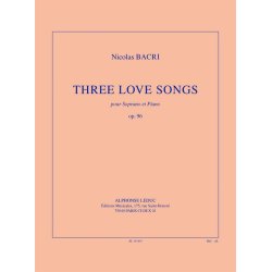 Bacri: Three love songs, op. 96 (13') transcription de d. tchesnokov pour soprano et piano