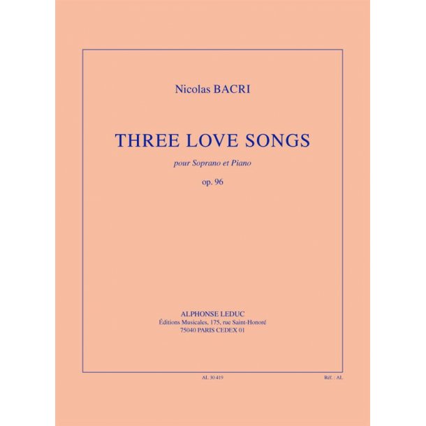 Bacri: Three love songs, op. 96 (13') transcription de d. tchesnokov pour soprano et piano