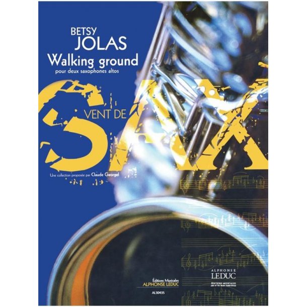 Jolas Betsy Walking Ground (Georgel) 2 Alto Saxophones Book