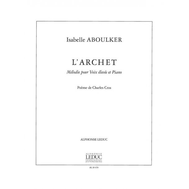 Aboulker Isabelle L'archet Melodie High Voice & Piano Vocal Score
