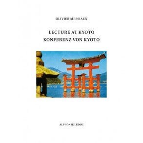 Messiaen: Lecture at Kyoto – Konferenz von Kyoto (texte anglais et allemand)