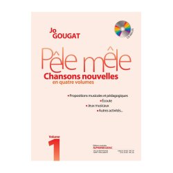 Gougat: P&ecirc;le m&ecirc;le. (chansons nouvelles en 4 volumes) (livre avec cd) formation musicale / vol. 1 : le livre