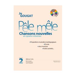 Gougat: P&ecirc;le m&ecirc;le. (chansons nouvelles en 4 volumes) (livre avec cd) formation musicale / vol. 2 : le livre