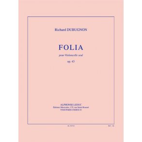 Dubugnon: Folia, op. 43 (14'30'') pour violoncelle seul