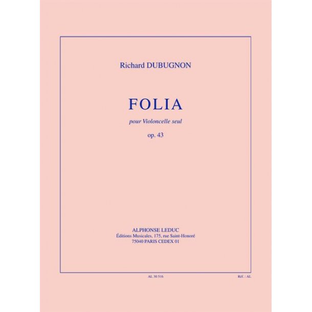 Dubugnon: Folia, op. 43 (14'30'') pour violoncelle seul