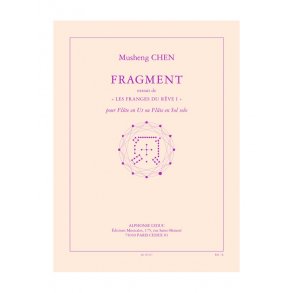 Chen: Fragment, extrait de «les franges du rêve i» (8e) (4'10'') pour flûte en ut (ou en sol) seule