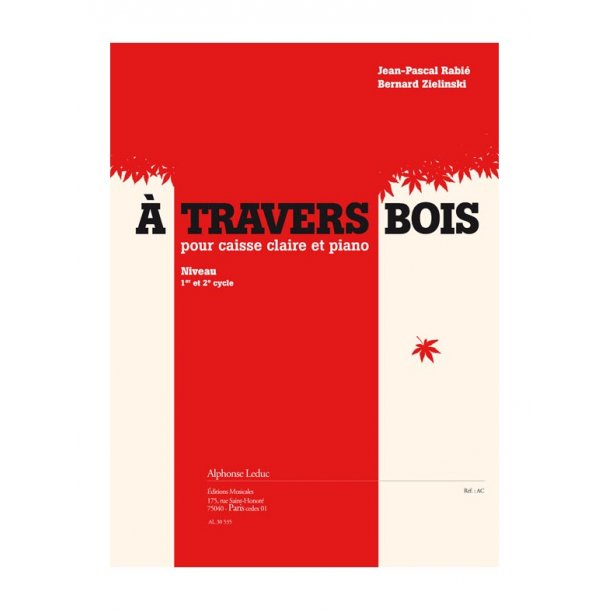 Rabie: A travers bois pour caisse claire et piano (cycle 1 et 2) (4'27'')