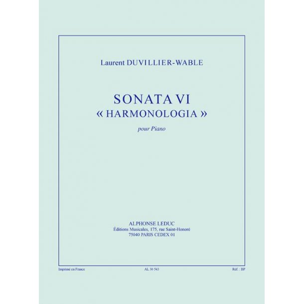 Duvillier-Wable: Sonata vi &laquo;harmonologia&raquo; (28') pour piano