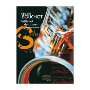 Bouchot: Méfie-toi des blancs (4'30'') (9e) (collection vent de sax) pour quatuor de saxophones (st/atb) (partition et parties)