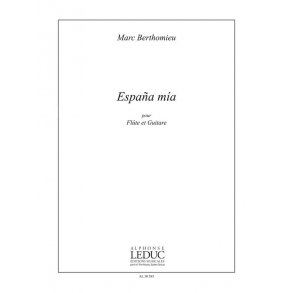 Berthomieu Marc Espana Mia Pour Flute & Guitar Book