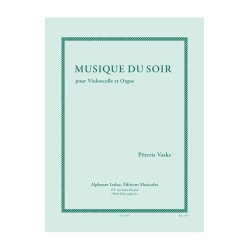Vasks: Musique du soir (7e/8e) pour violoncelle et orgue