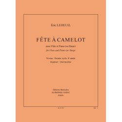 Eric Ledeuil: F&ecirc;te &agrave; Camelot, For Flute And Piano (Or Harp)