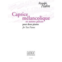 Reynaldo Hahn: Caprice M&eacute;lancolique Et Autres Pi&egrave;ces Pour Deux Pianos