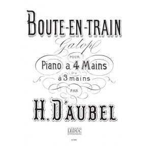 Henri d' Aubel: Boute en Train, Galop (Piano Duet)