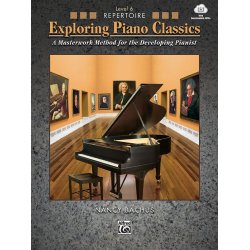 Exploring Piano Classics Repertoire, Level 6
