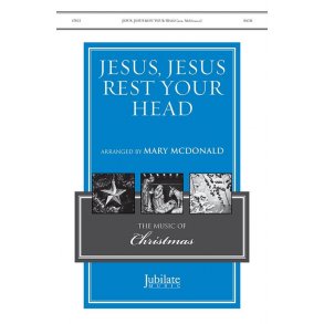 Jesus, Jesus Rest Your Head