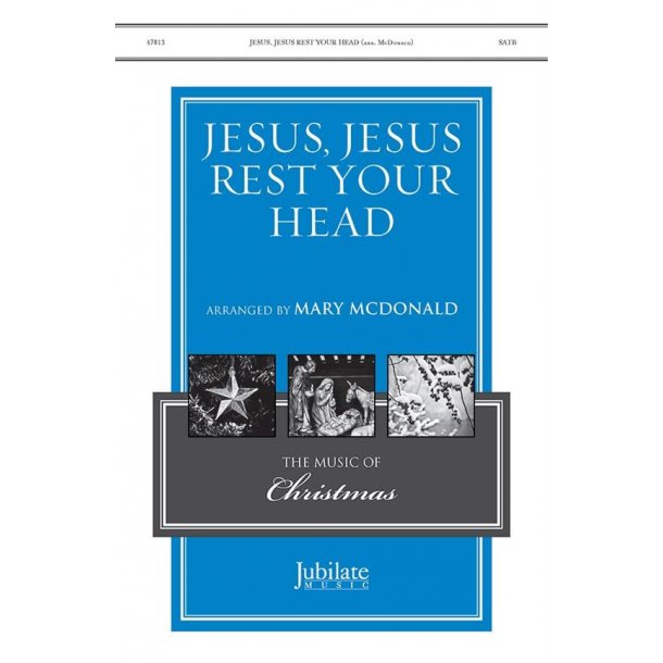 Jesus, Jesus Rest Your Head