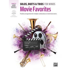 Solos, Duets & Trios for Winds: Movie Favorites : Flexible arrangements for multiple combinations of wind instruments
