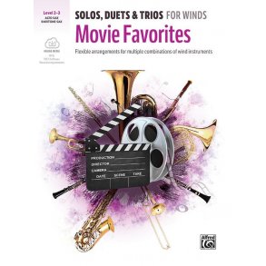 Solos, Duets & Trios for Winds: Movie Favorites : Flexible arrangements for multiple combinations of wind instruments