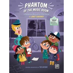 Phantom of the Music Room : A Mysterious Musical for 2-Part Voices