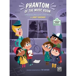 Phantom of the Music Room : A Mysterious Musical for 2-Part Voices