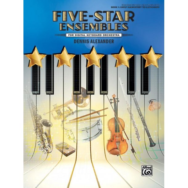 Five-Star Ensembles, Book 1 : for Digital Keyboard Orchestra