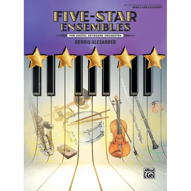 Five-Star Ensembles, Book 3 : for Digital Keyboard Orchestra