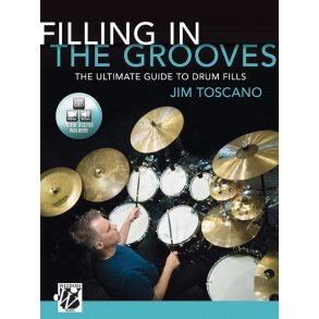 Filling in the Grooves : The ultimate guide to drum fills