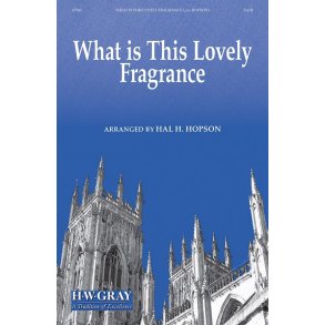 What Is This Lovely Fragrance