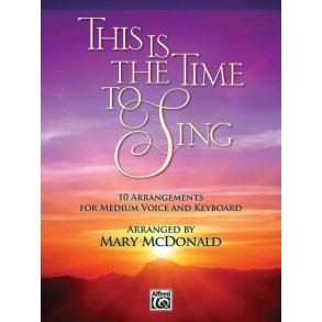 This Is the Time to Sing