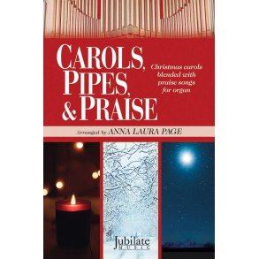Carols, Pipes, & Praise (Organ)