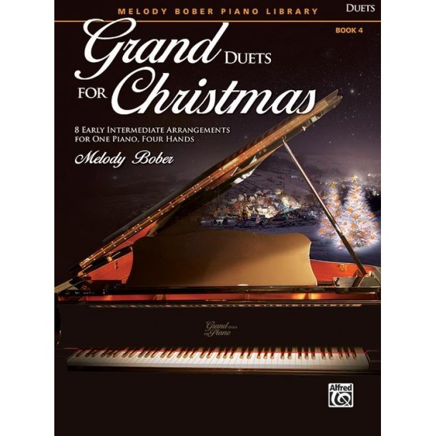 Grand Duets for Christmas Book 4 : 8 Early Intermediate Arrangements for One Piano, Four Hands