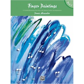 ALEXANDER DENNIS FINGER PAINTINGS BOOK 2 PIANO SOLO BK