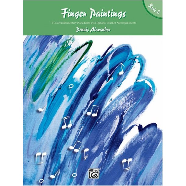 ALEXANDER DENNIS FINGER PAINTINGS BOOK 2 PIANO SOLO BK