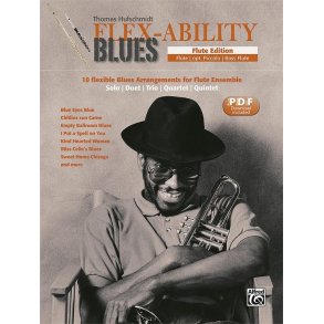 Flex-Ability Blues - Flute Edition : 10 flexible Blues Arrangements for Flute Ensemble