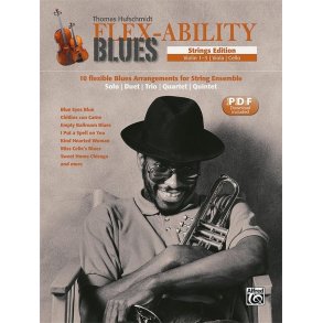 Flex-Ability Blues - Strings Edition : 10 flexible Blues Arrangements for String Ensemble