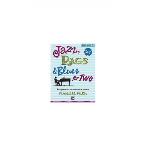 Martha Mier: Jazz, Rags And Blues For Two - Duet Book 2