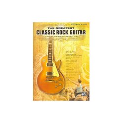 The Greatest Classic Rock Guitar