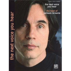 Jackson Browne: The Next Voice You Hear - The Best Of