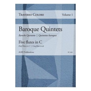 Traverso Colore, Volume 1 : Baroque Quintets