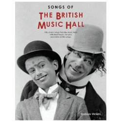 Songs Of The British Music Hall (2013 Revised Edition)