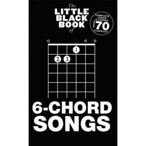 The Little Black Book Of 6-Chord Songs